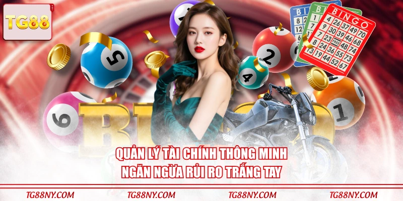 Quản lý tài chính thông minh ngăn ngừa rủi ro trắng tay